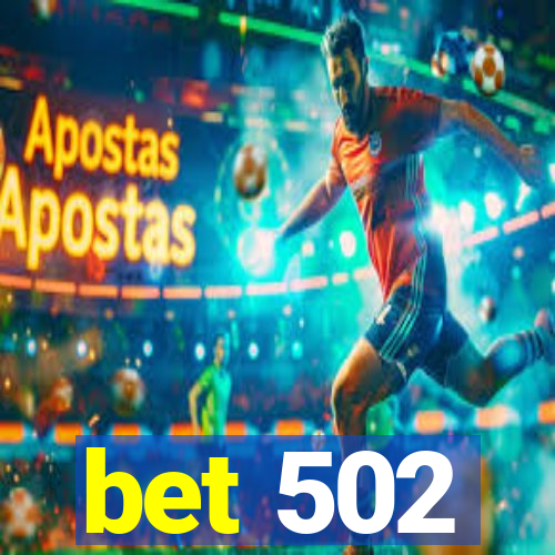 bet 502